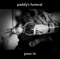 paddys_funeral_-_pour_in