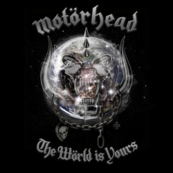 motorhead_-_the_world_is_yours