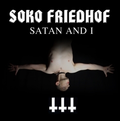 soko friedhof - satan and i