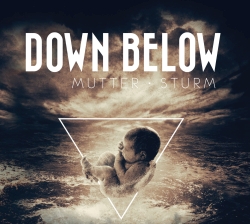 down below - mutter sturm