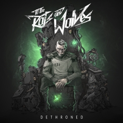 to the rats and wolves - dethroned